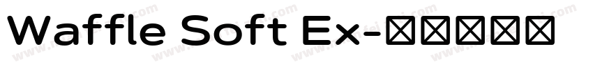 Waffle Soft Ex字体转换